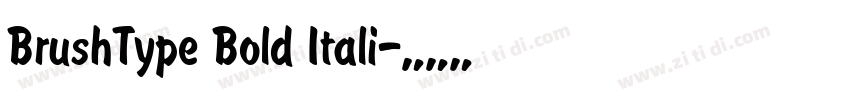 BrushType Bold Itali字体转换